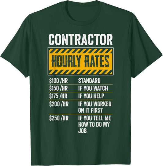 Funny Contractor Hourly Rates Gift Repairman Labor Rates T-Shirt - T-Shirt | Forest