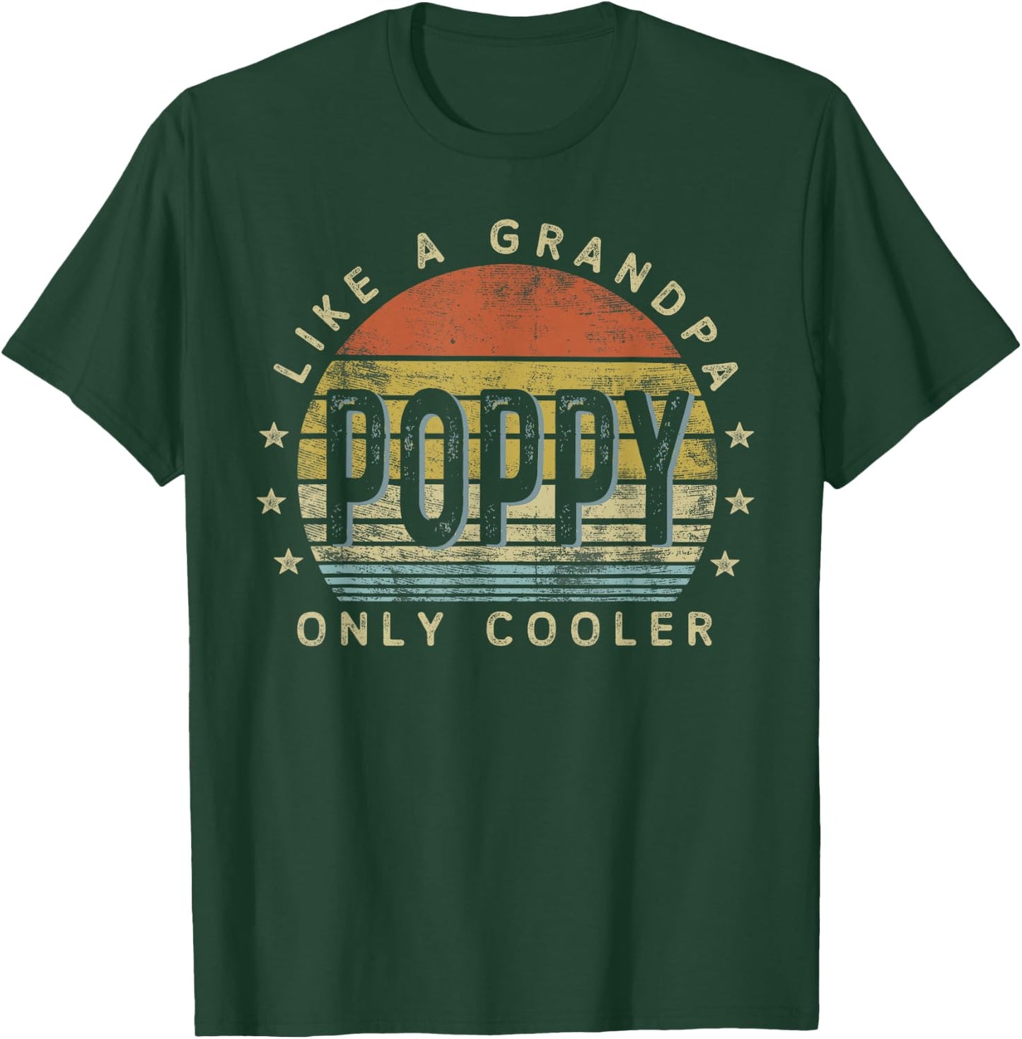 Poppy Like a Grandpa Only Cooler Poppy Gifts Vintage Style T-Shirt - T-Shirt | Forest