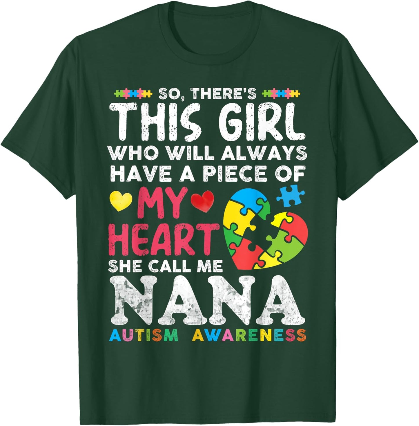 There's This Girl She Calls Me Nana Autism Awareness Grandma T-Shirt - T-Shirt | Forest
