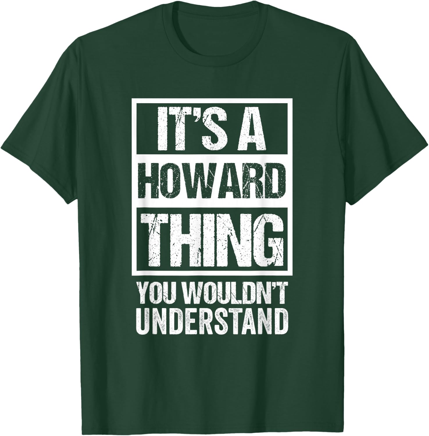 It's A Howard Thing You Wouldn't Understand - First Name T-Shirt - T-Shirt | Forest