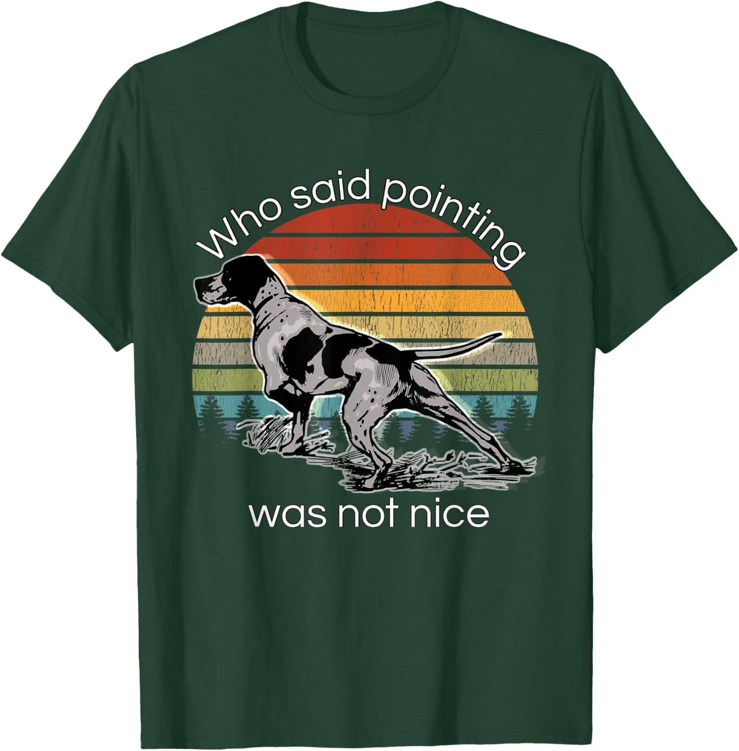 Bird Dog Training Duck Pheasant Hunting gifts Men Women T-Shirt - T-Shirt | Forest