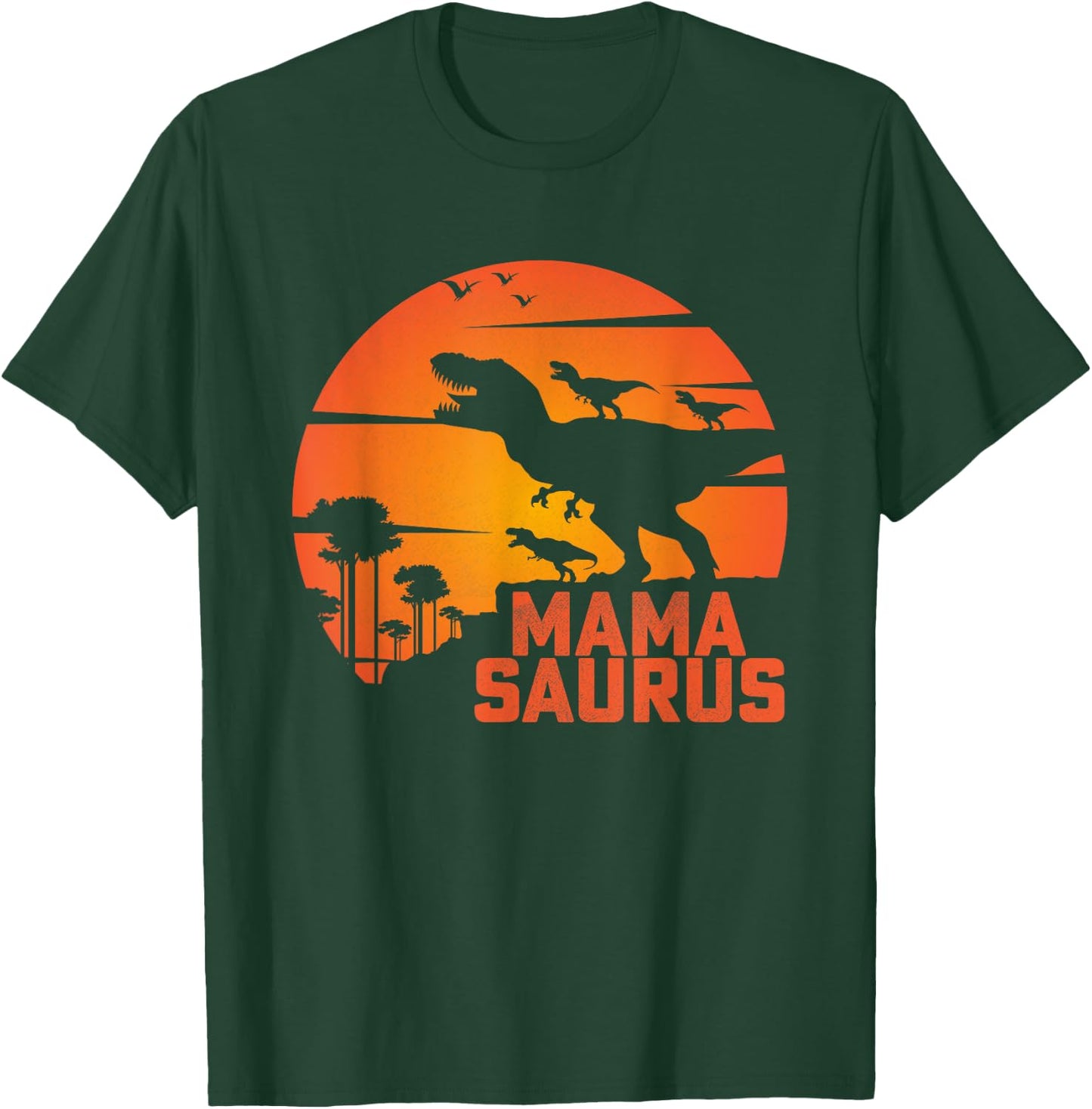 Mama Saurus Funny in Mother's Day for Three Rex Mom Dinosaur T-Shirt - T-Shirt | Forest