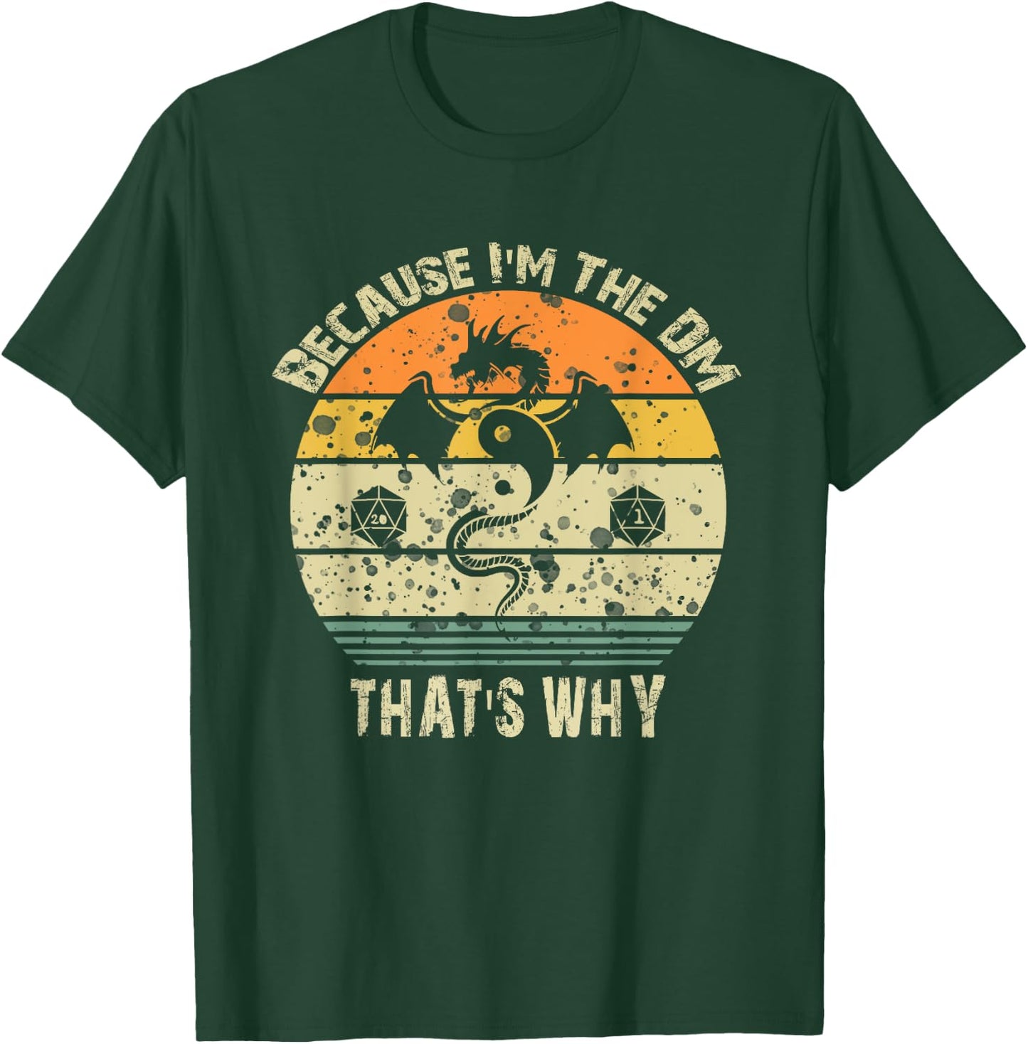 Walk The Hound Co. Because I'M the DM that's Why Humor Gamer - Black, -Adults, Short Sleeve, Small T-Shirt - T-Shirt | Forest