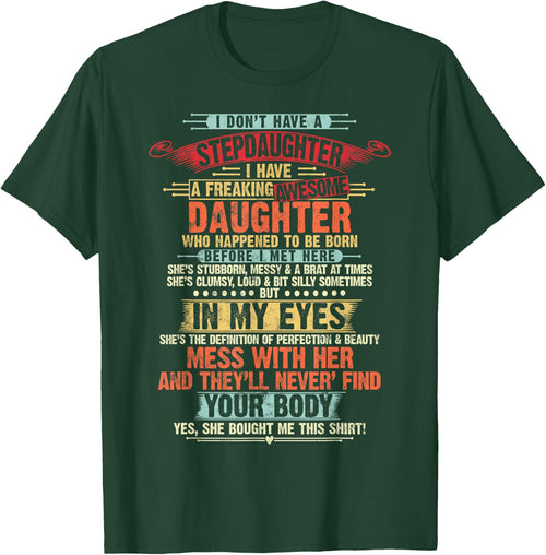 I Dont Have a Stepdaughter Funny Step Dad Gifts Daughter