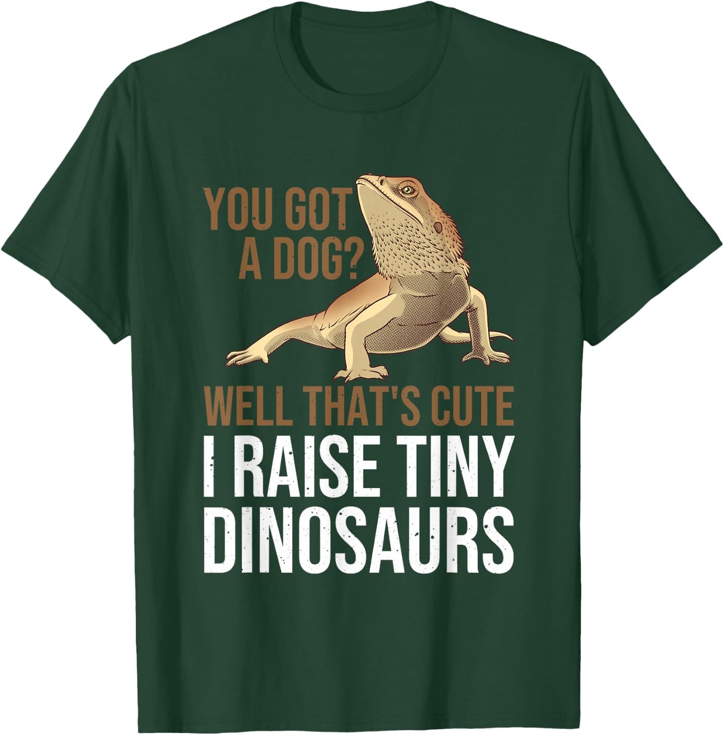 Bearded Dragon Gift Men Women Funny I Raise Tiny Dinosaurs Small T-Shirt - T-Shirt | Forest