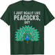 Funny I Just Really Like Peacocks Gift Women Cute Bird Lover T-Shirt - T-Shirt | Forest