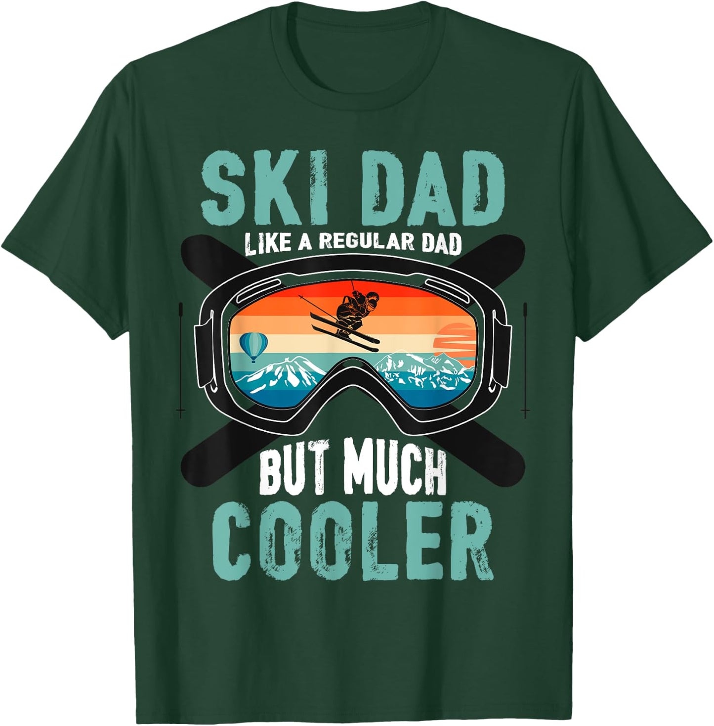 Ski Dad Like A Regular Dad But Cooler Vintage Skier Gift T-Shirt - T-Shirt | Forest