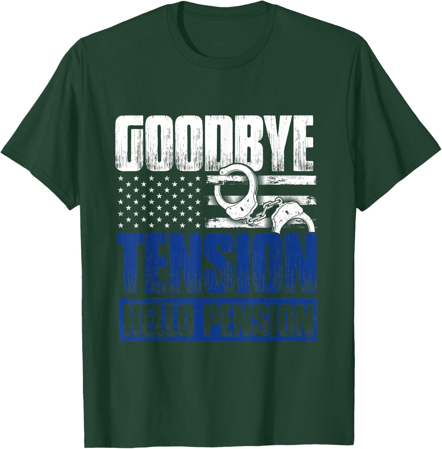 Funny Retired Policeman Gift Law Enforcement Police T-Shirt - T-Shirt | Forest