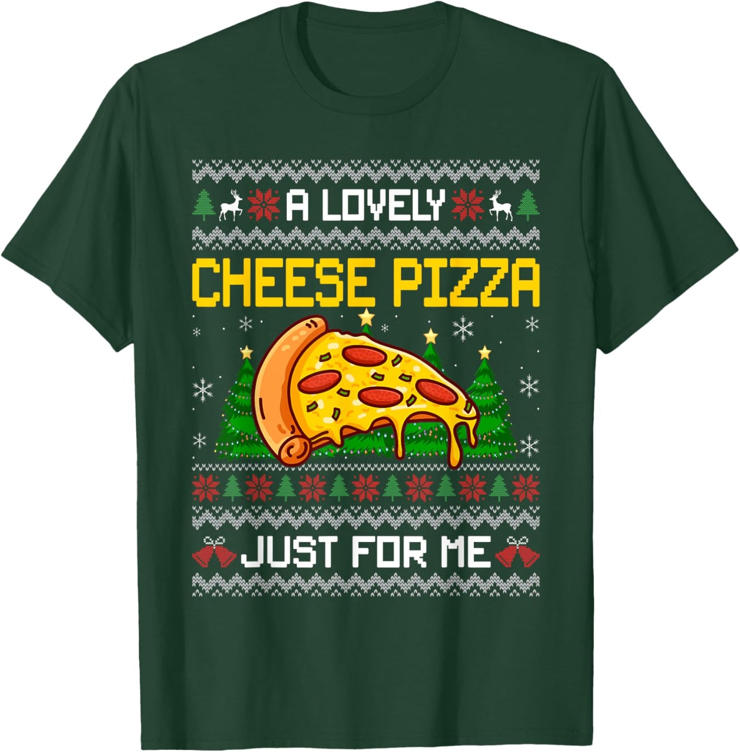 Lovely Cheese Pizza Christmas Funny Kevin Xmas Ugly Sweater T-Shirt - T-Shirt | Forest