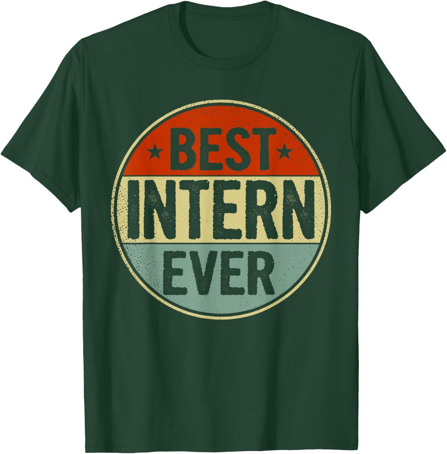 Best Intern Ever Retro Style Cool Birthday Gift Intern T-Shirt - T-Shirt | Forest