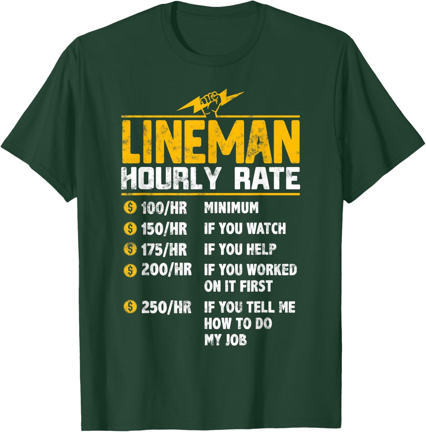 Funny Lineman Hourly Rate T-Shirt - T-Shirt | Forest