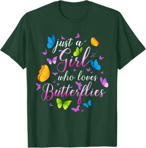 Just A Girl Who Loves Butterflies Cools Butterfly Collection T-Shirt - T-Shirt | Forest