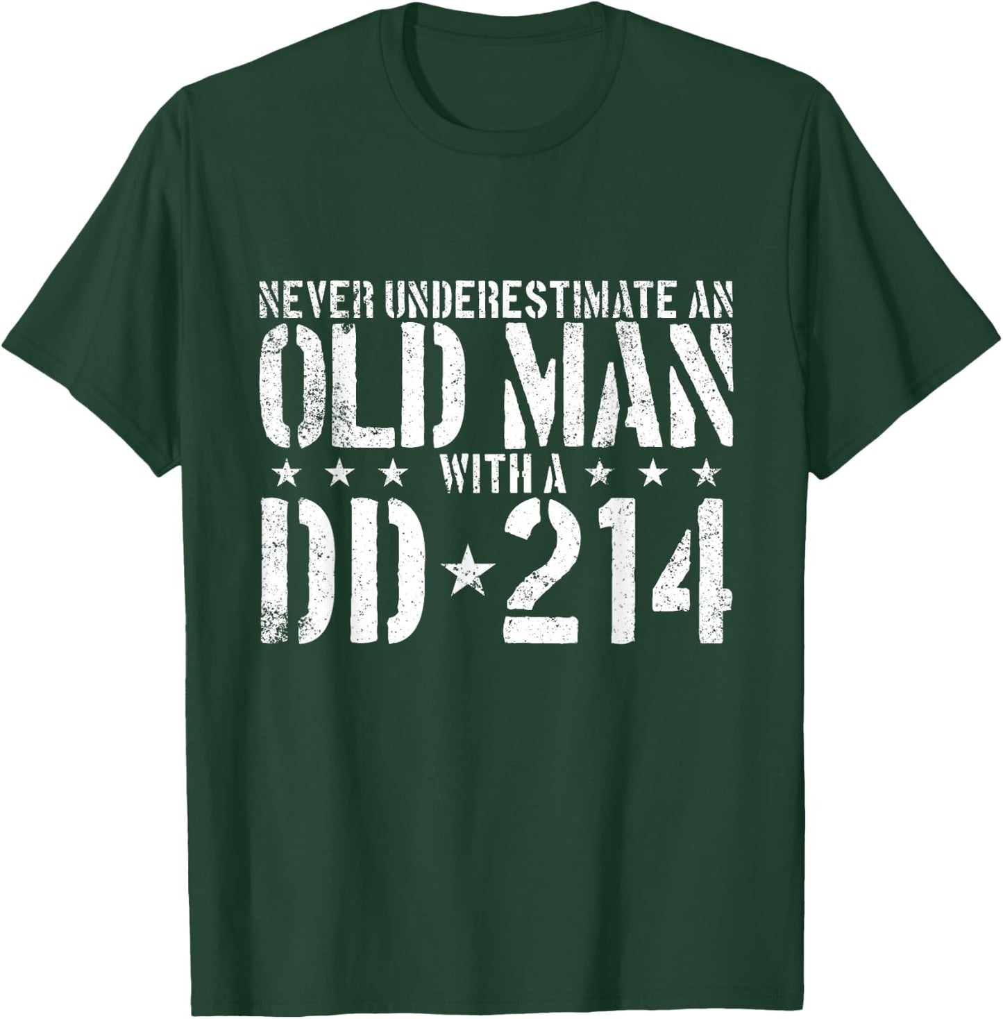 Never Underestimate an Old Man with A DD-214 Alumni T-Shirt - T-Shirt | Forest