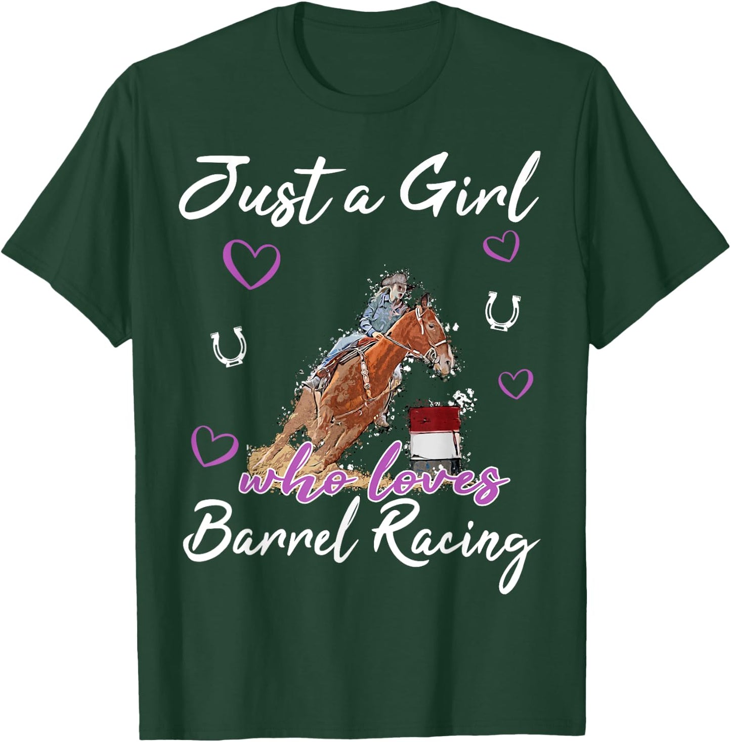 Just a Girl who loves Barrel Racing Horse Rodeo Cowgirl T-Shirt - T-Shirt | Forest