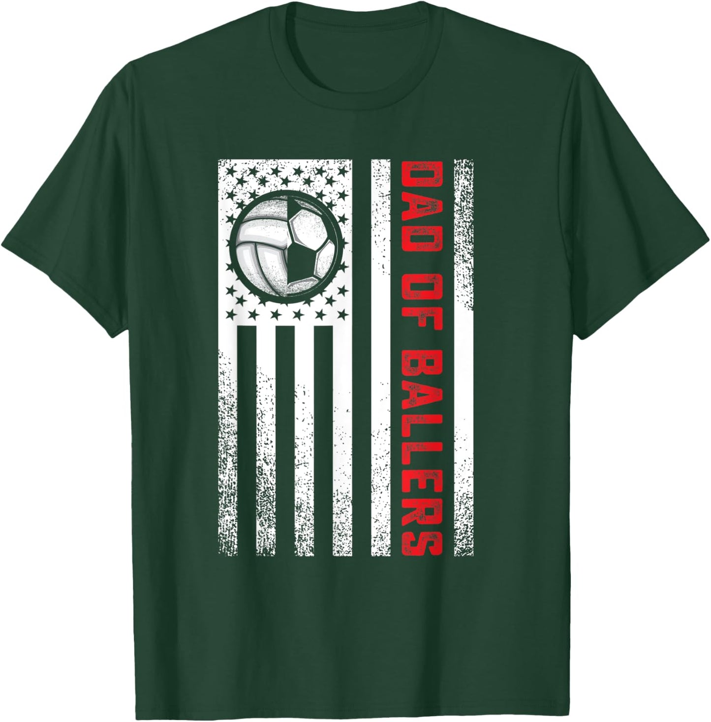 American Flag Dad of Ballers Volleyball Soccer Daughter Son Women Men T-Shirt - T-Shirt | Forest