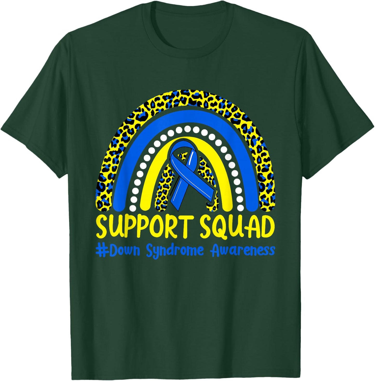 Support Squad Down Syndrome Awareness T21 Month Rainbow T-Shirt - T-Shirt | Forest