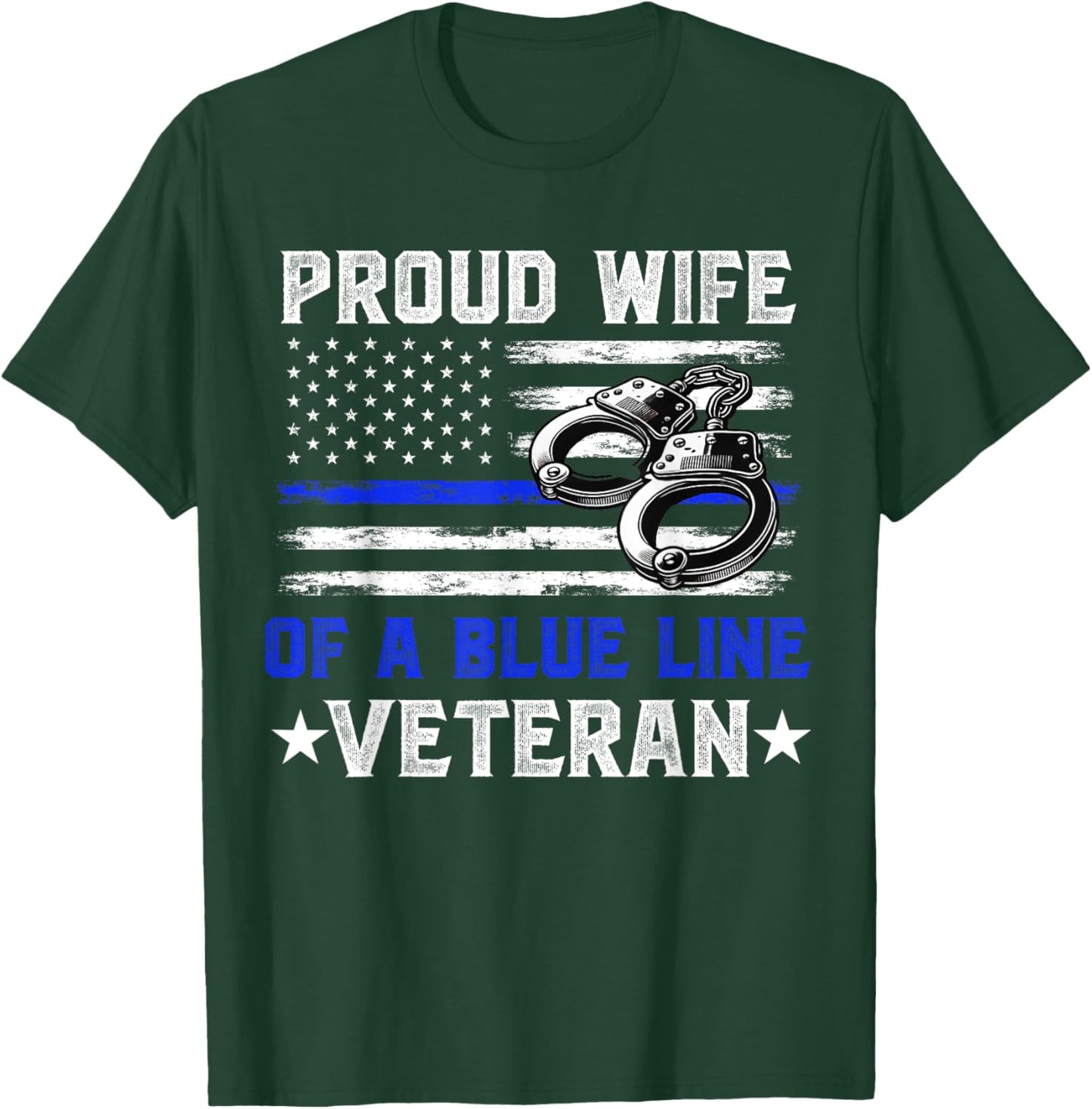 Wife of a Retired Police Officer Proud Retiring Cop Wife T-Shirt - T-Shirt | Forest