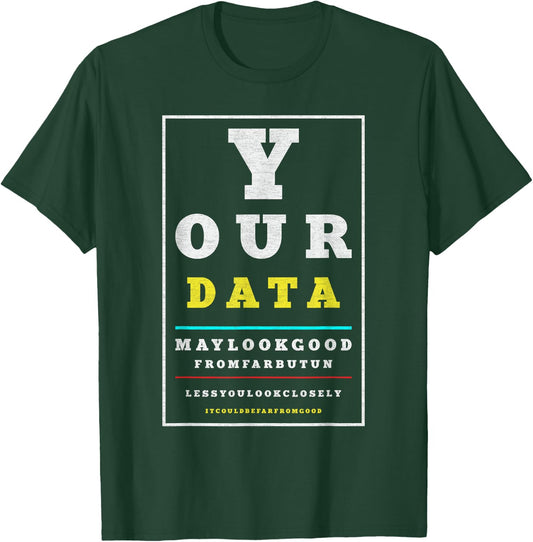 Data Analytics Data Engineering Funny Data Scientist Joke T-Shirt - T-Shirt | Forest