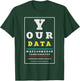 Data Analytics Data Engineering Funny Data Scientist Joke T-Shirt - T-Shirt | Forest