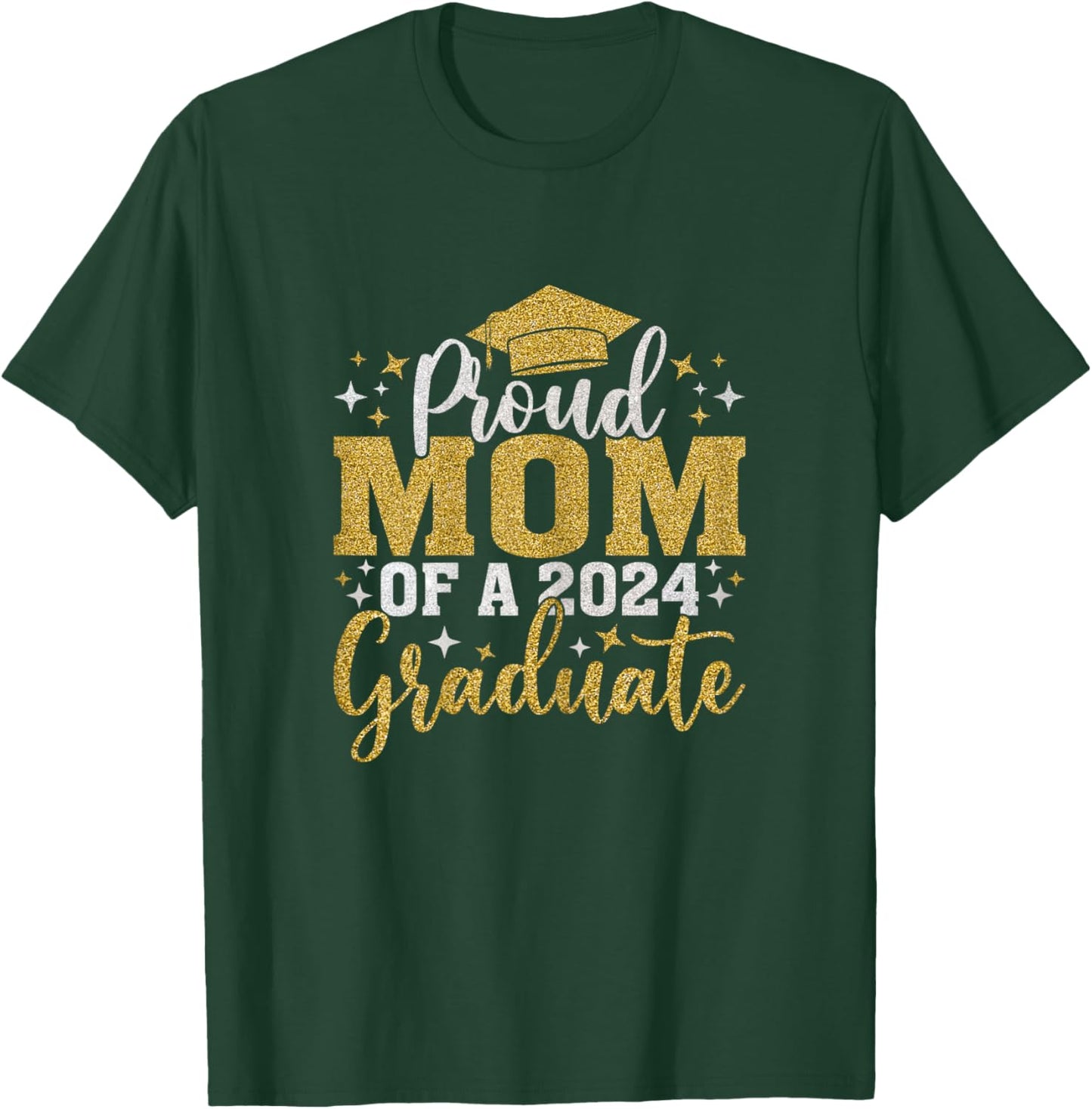 Mom Senior 2024 Proud Mom Of A Class Of 2024 Graduate T-Shirt - T-Shirt | Forest