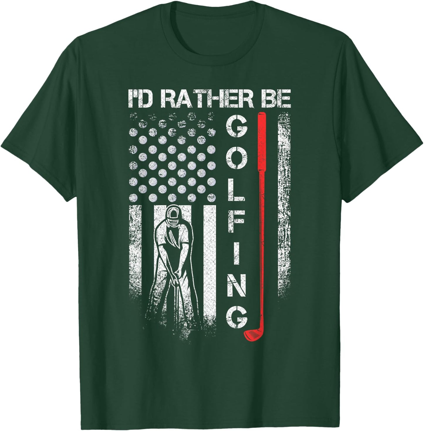 Vintage USA Flag I'd Rather Be Golfing, Golf Player Lover T-Shirt - T-Shirt | Forest