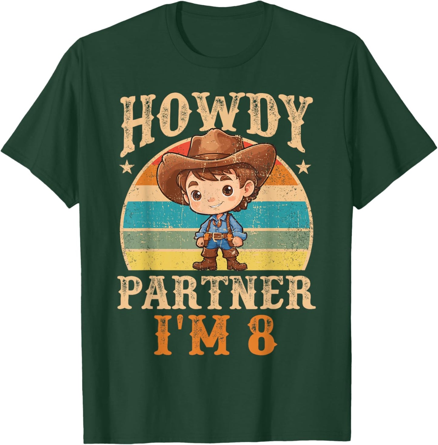 Howdy Partner I'm 8 Cowboy 8th Birthday Country Western Boy T-Shirt - T-Shirt | Forest