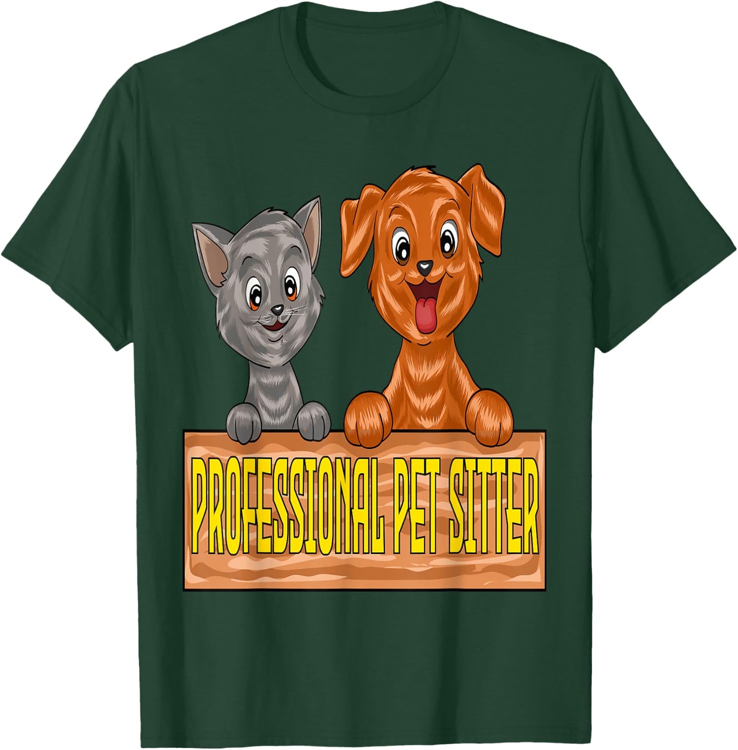 Professional Pet Sitter T-Shirt - T-Shirt | Forest