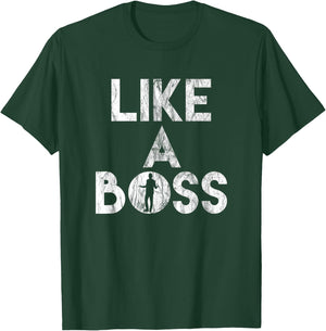 Employee Business Owner Employer Like a Boss T-Shirt - T-Shirt | Forest