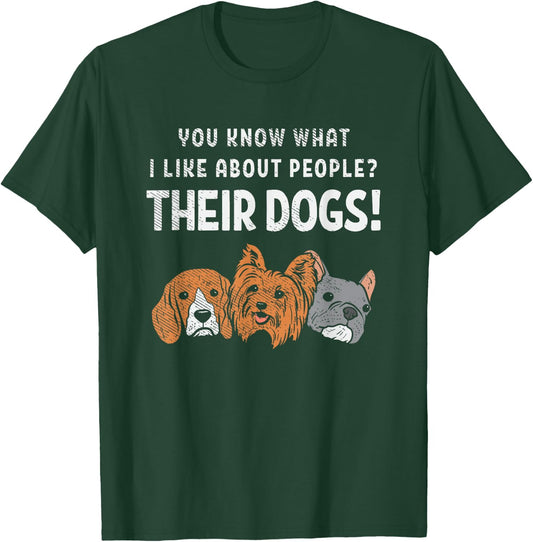 Funny Dog Puppy Lover Sarcastic Humor Saying T-Shirt - T-Shirt | Forest