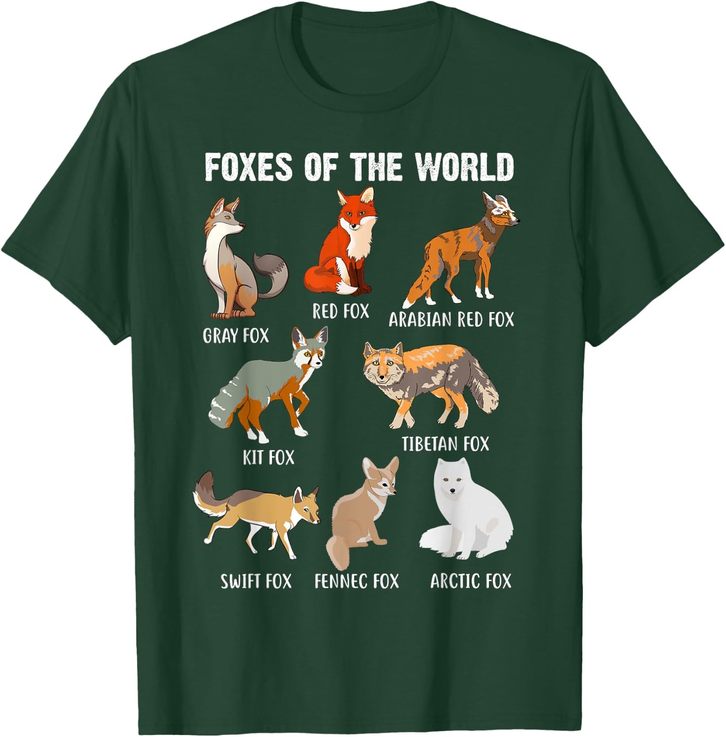 Funny Foxes of the World Fox Types Fox Animal Lover Fox Idea T-Shirt - T-Shirt | Forest