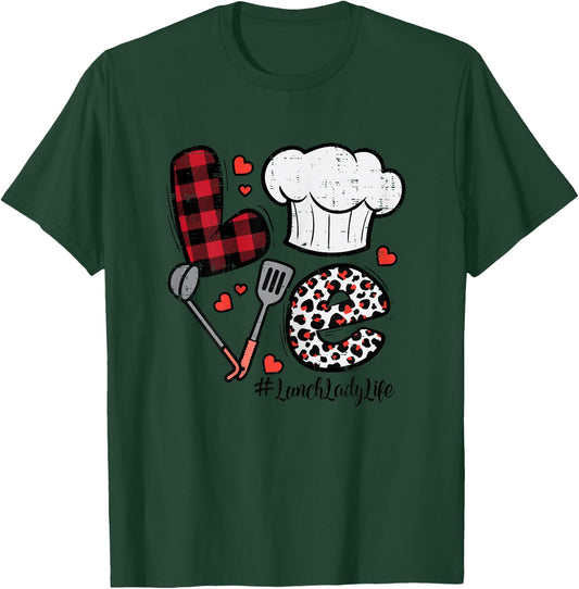 Valentines Day Love Lunch Lady Life School Cafeteria Women T-Shirt - T-Shirt | Forest