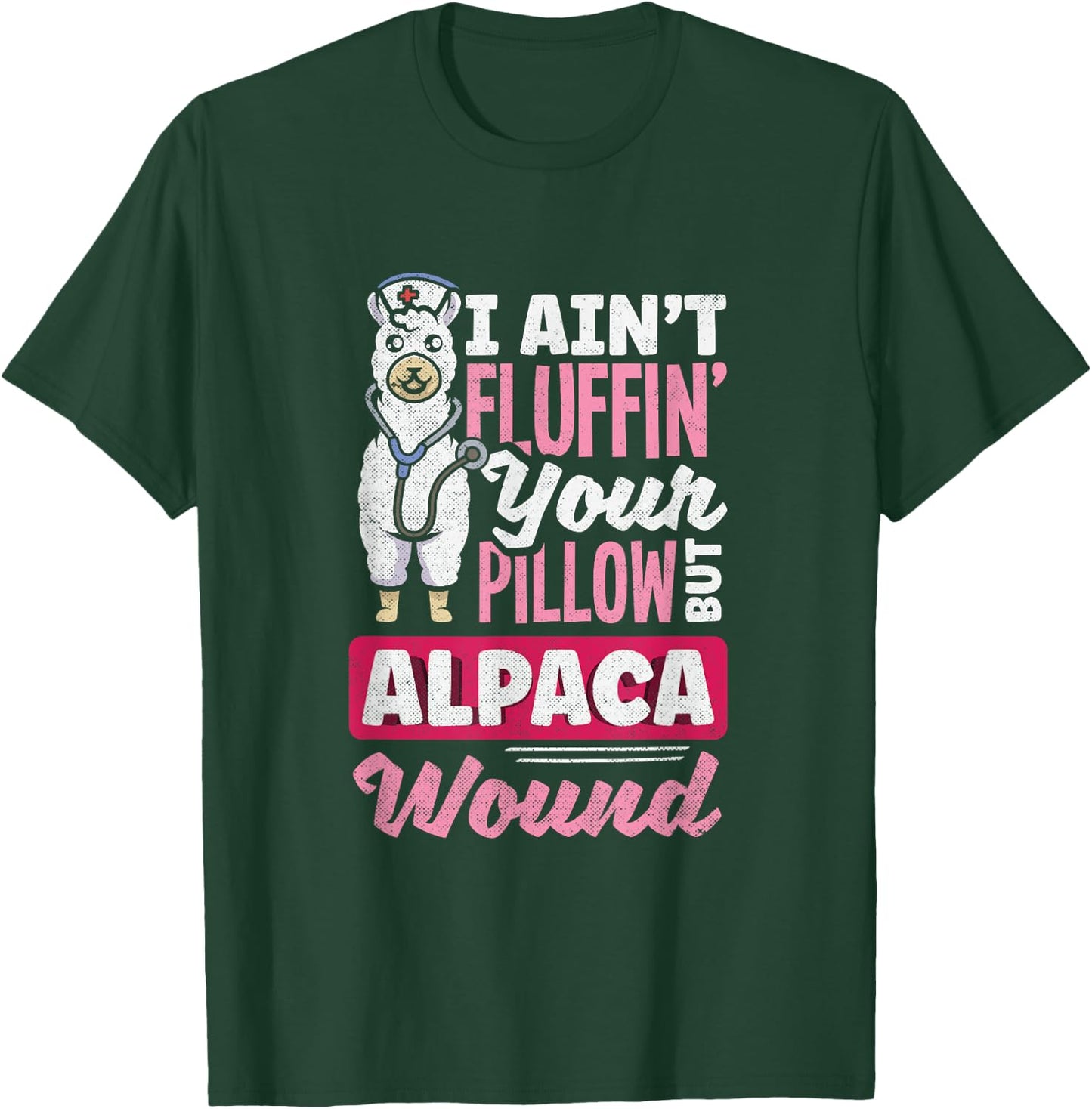 Wound Care Nurse Alpaca Wound Funny Ostomy Nurse T-Shirt - T-Shirt | Forest