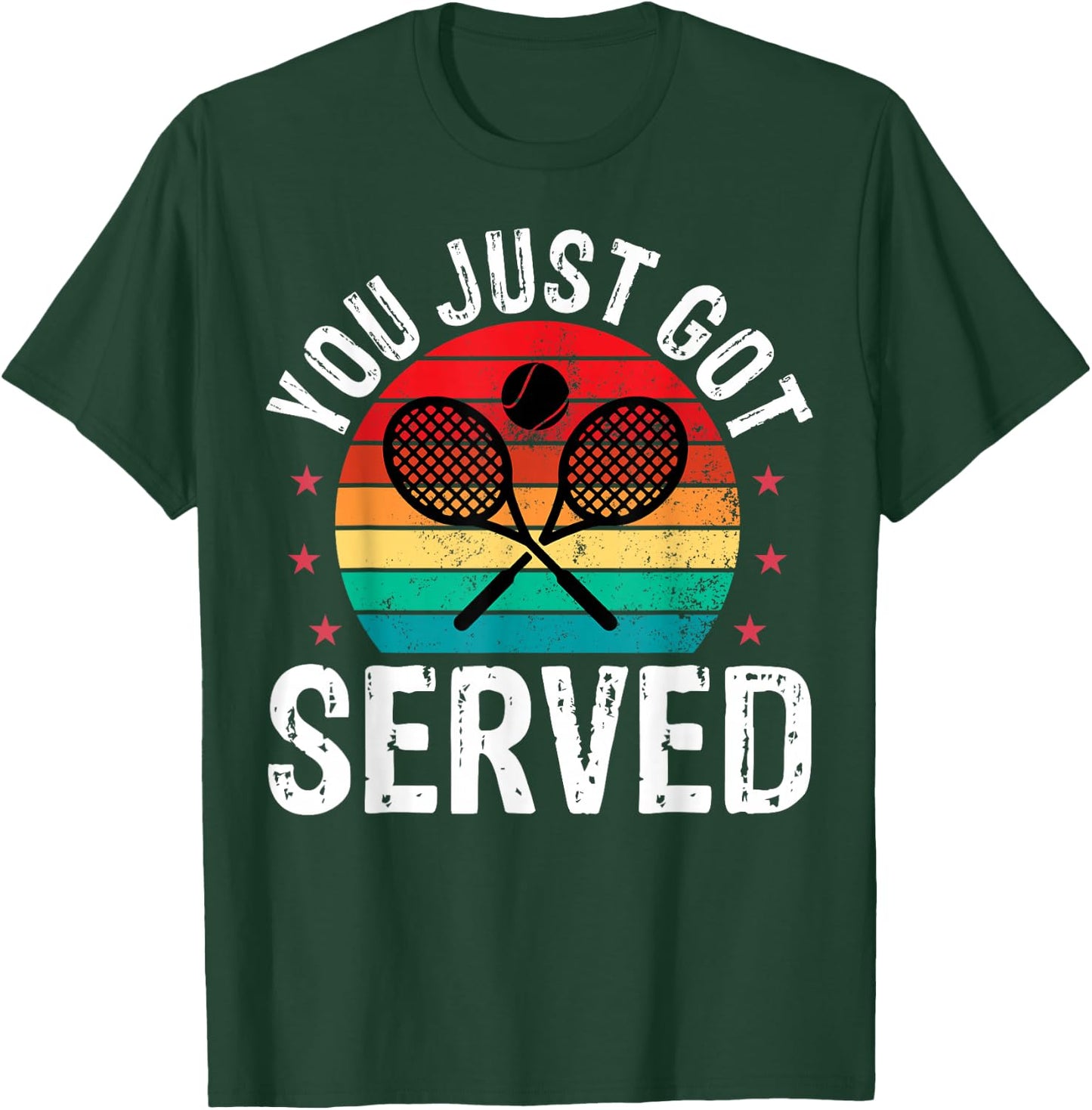 You Just Got Served Funny Tennis Player Coaches T-Shirt - T-Shirt | Forest