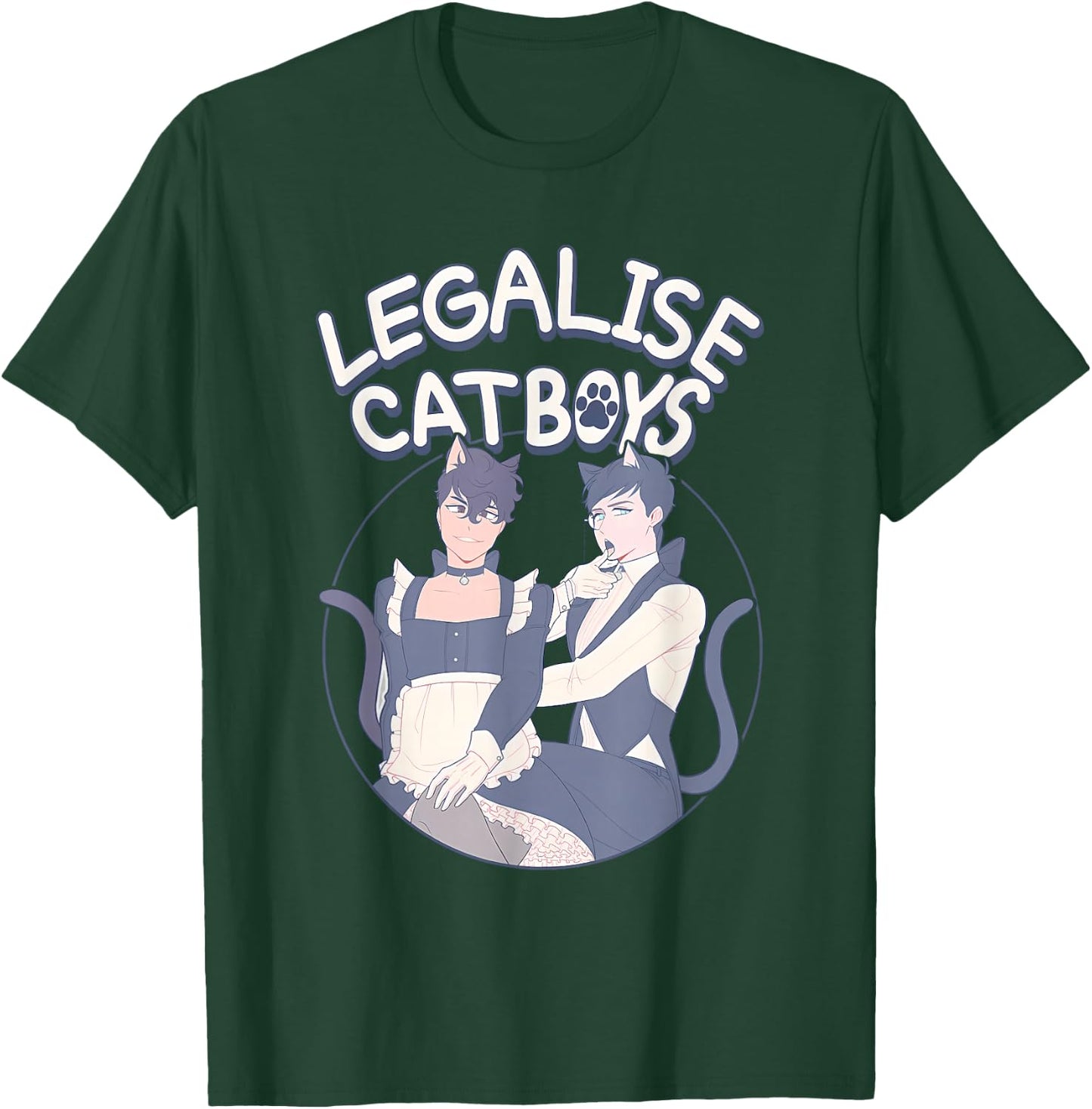 Funny Legalise Catboys Apparel T-Shirt - T-Shirt | Forest