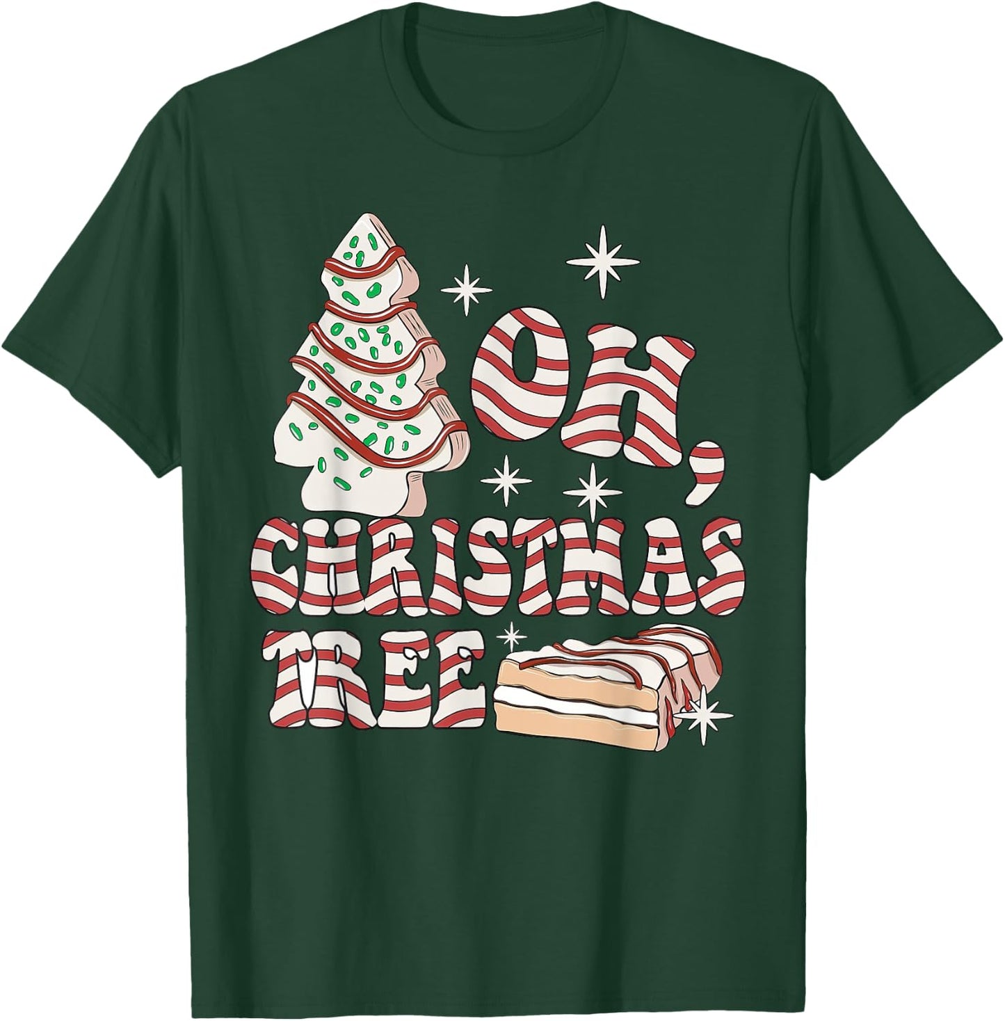Groovy Oh Christmas Tree Cakes Debbie Becky Jen Cake Lovers T-Shirt - T-Shirt | Forest