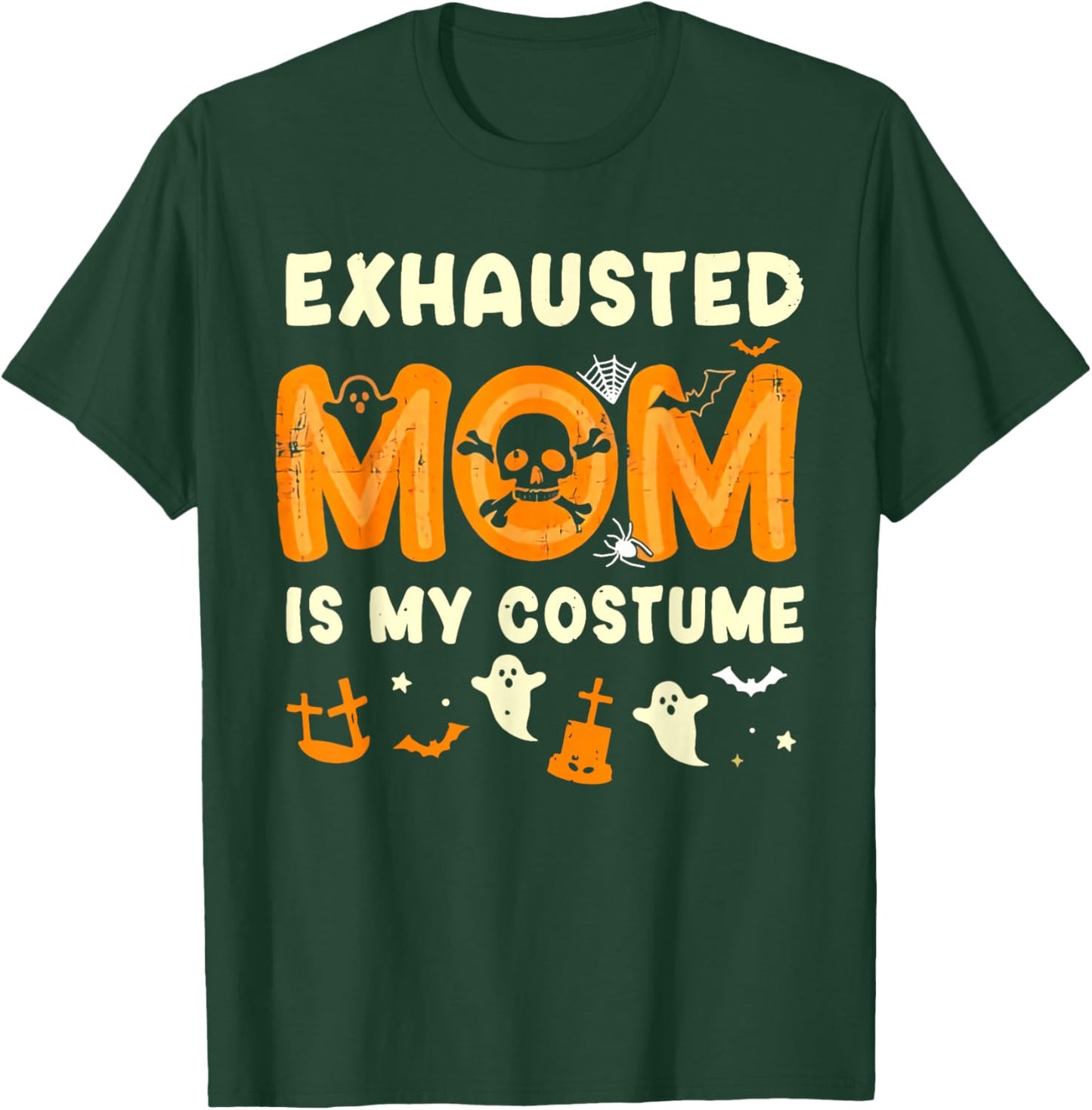 Retro Exhausted Mom Is My Costume Halloween Exhausted Mom T-Shirt - T-Shirt | Forest