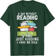 A Day Without Reading, Funny Reader Bookworm Books Lover T-Shirt - T-Shirt | Forest