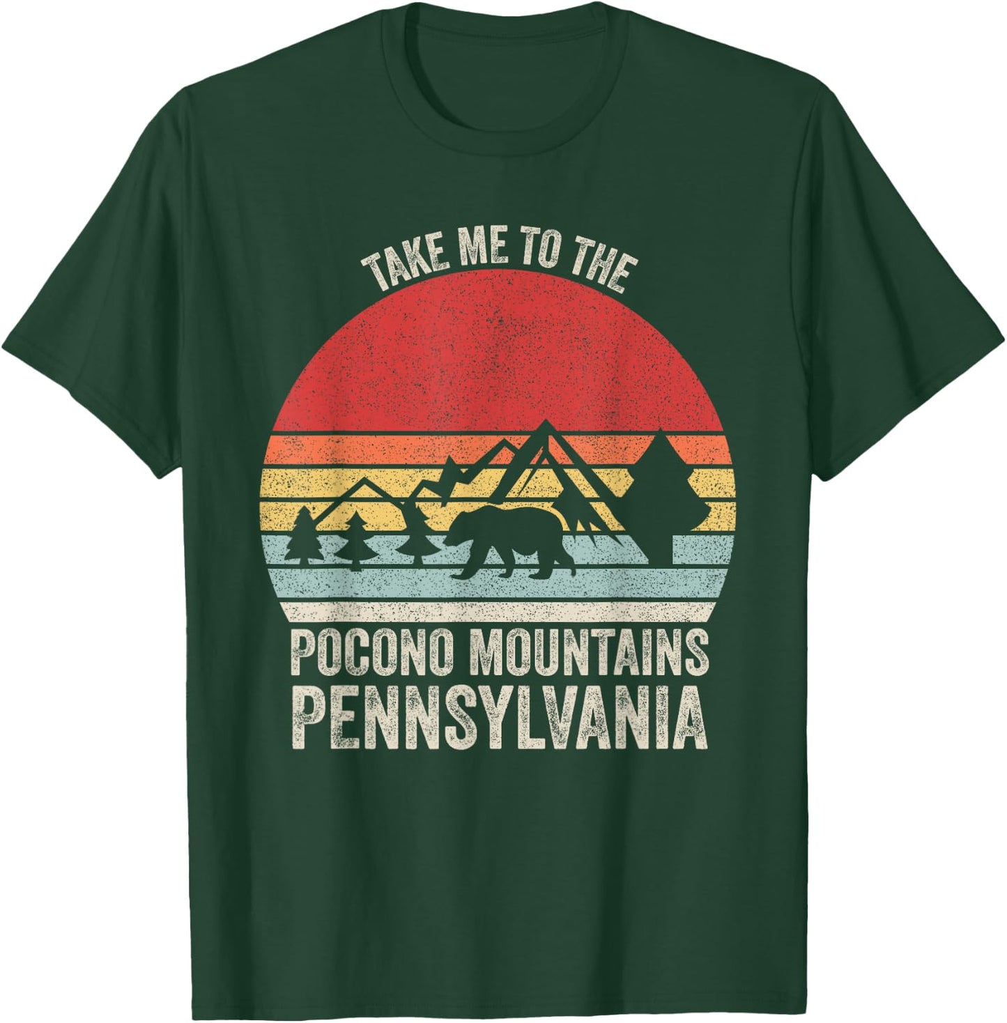 Vintage Retro Take Me To The Pocono Mountains Pennsylvania T-Shirt - T-Shirt | Forest