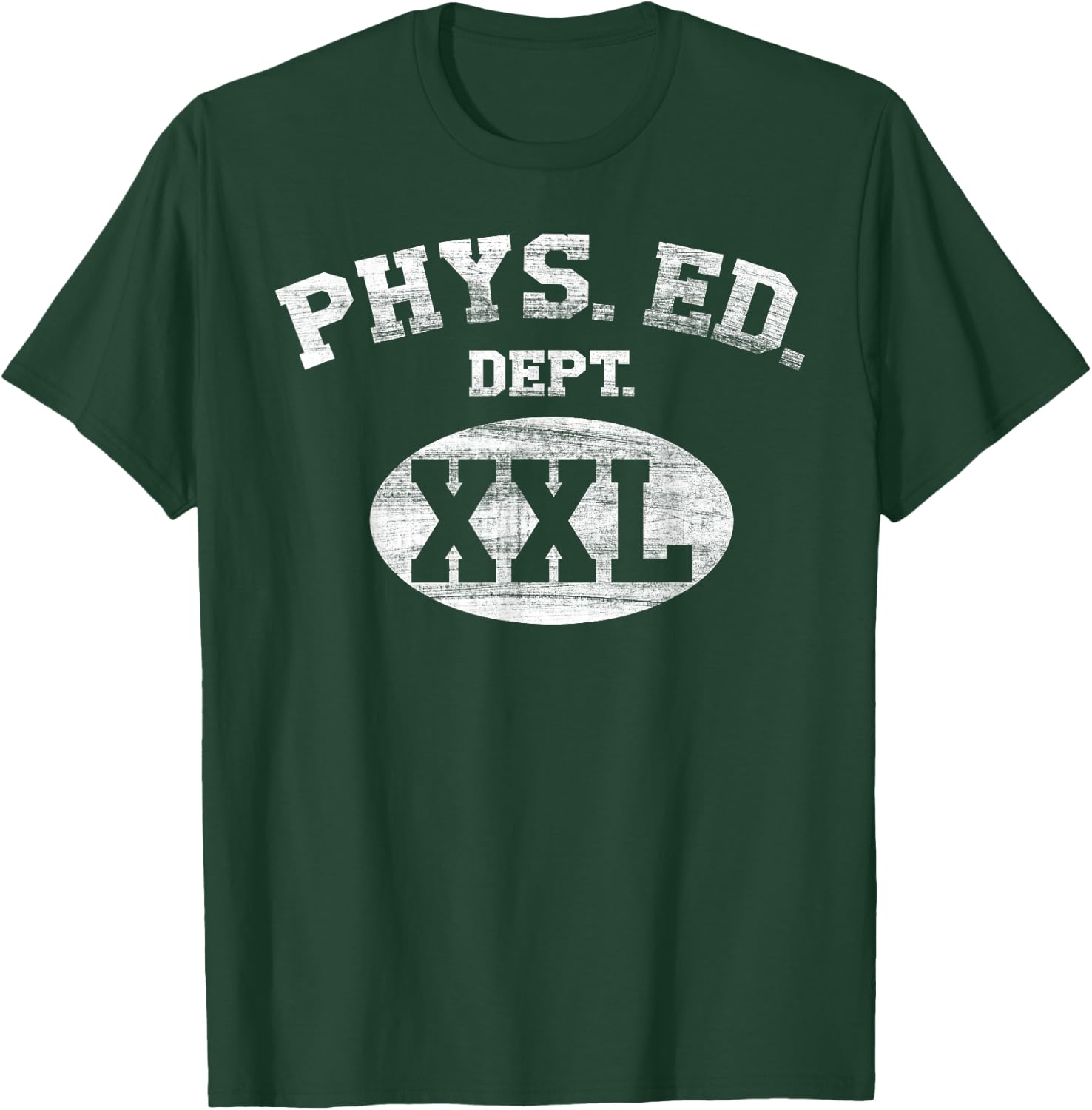 Phys Ed Dept XXL Student Teacher College Department School T-Shirt - T-Shirt | Forest