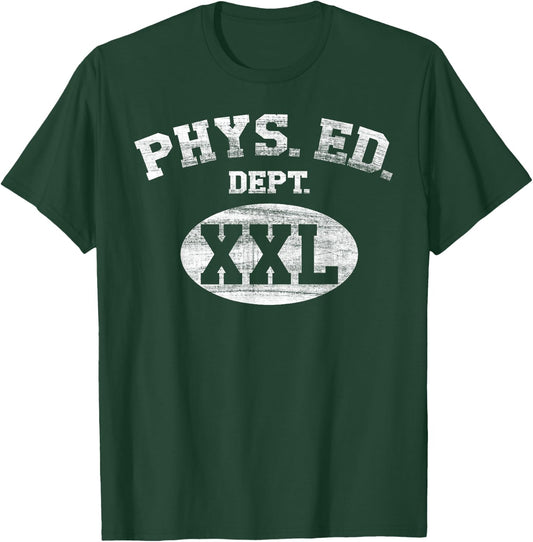 Phys Ed Dept XXL Student Teacher College Department School T-Shirt - T-Shirt | Forest