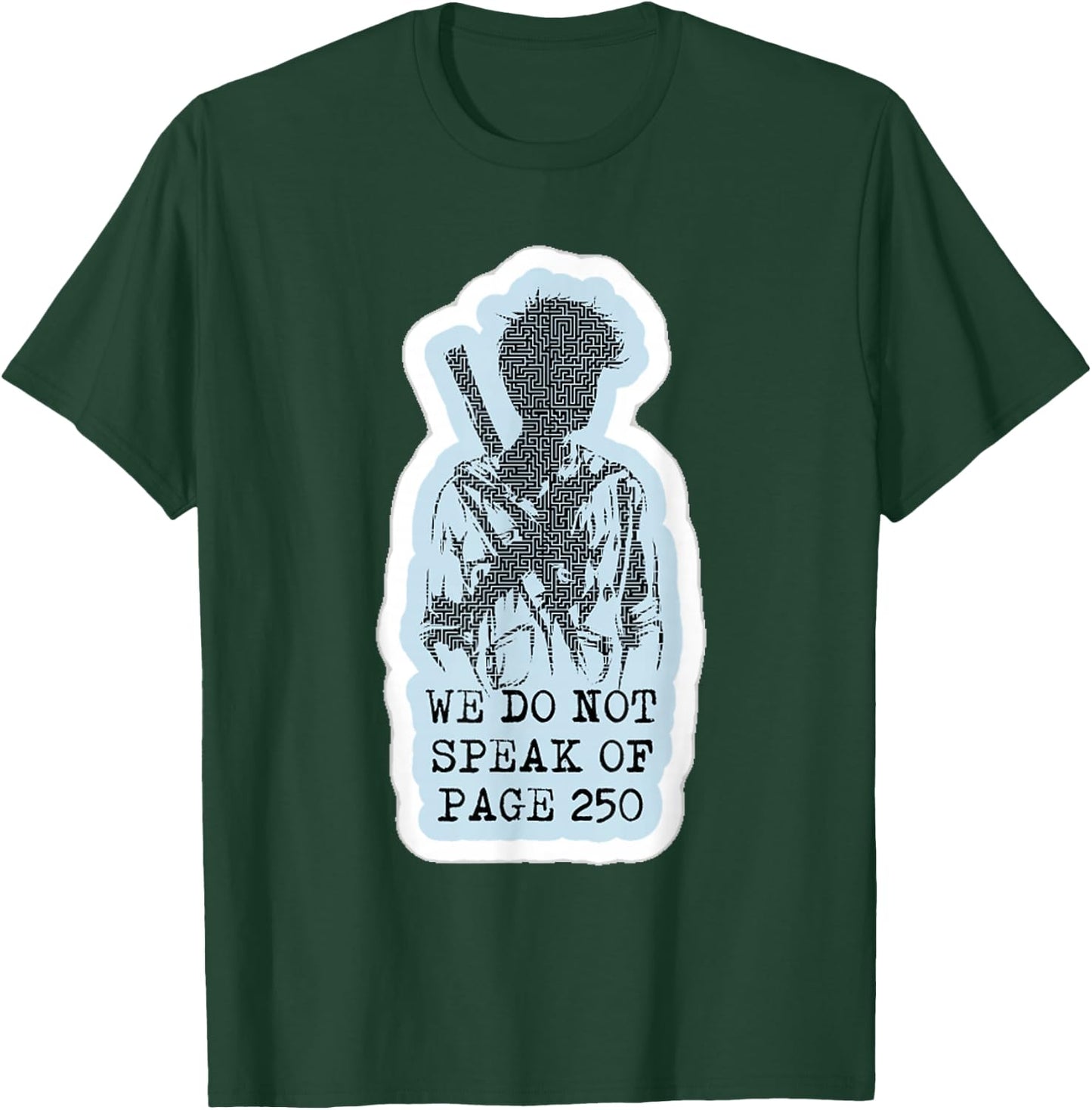 We Don't Speak on Page 250. T-Shirt - T-Shirt | Forest