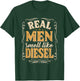 Real Men Smell Like Diesel, Mechanic Trucker Farmer Father T-Shirt - T-Shirt | Forest