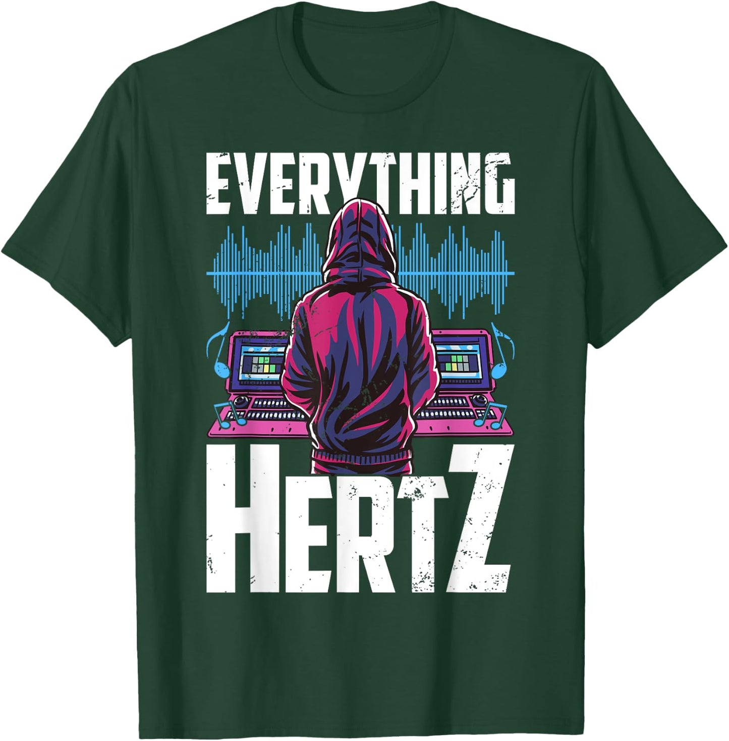 Everything Hertz, Recording Studio, Funny Sound Engineer T-Shirt - T-Shirt | Forest