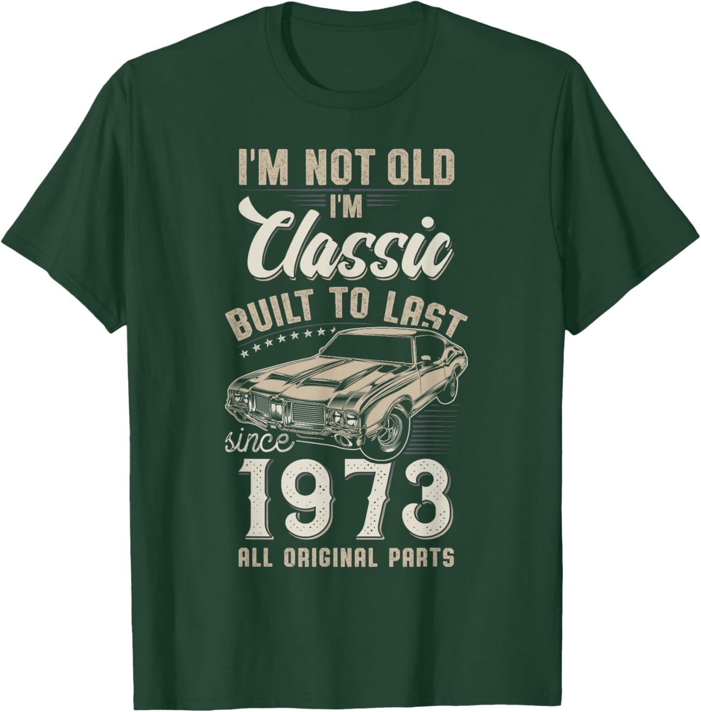 52nd Birthday Born in 1973 Classic Car T-Shirt - T-Shirt | Forest