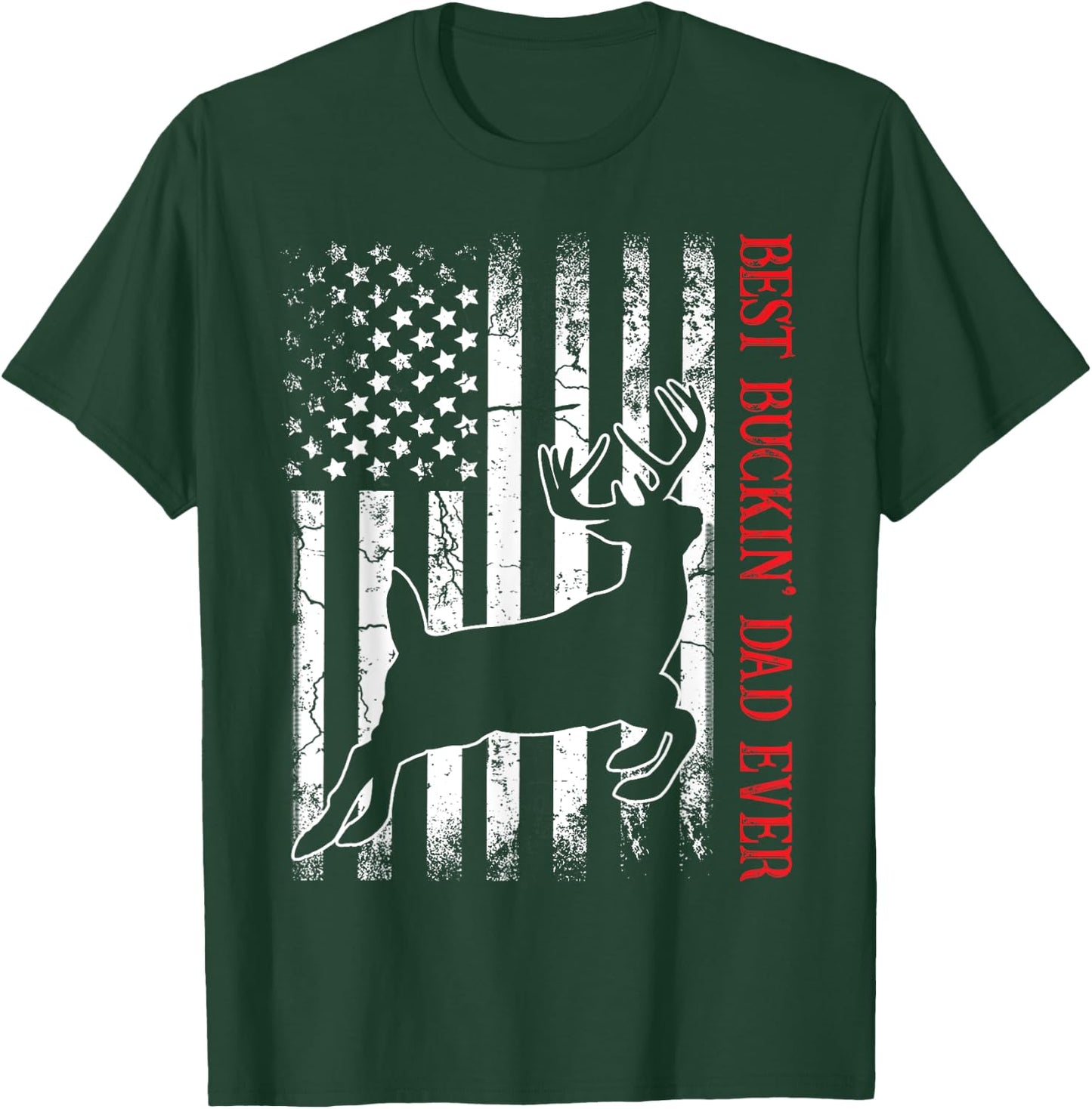 Best Buckin' Dad Ever American Flag Deer Hunting T-Shirt - T-Shirt | Forest