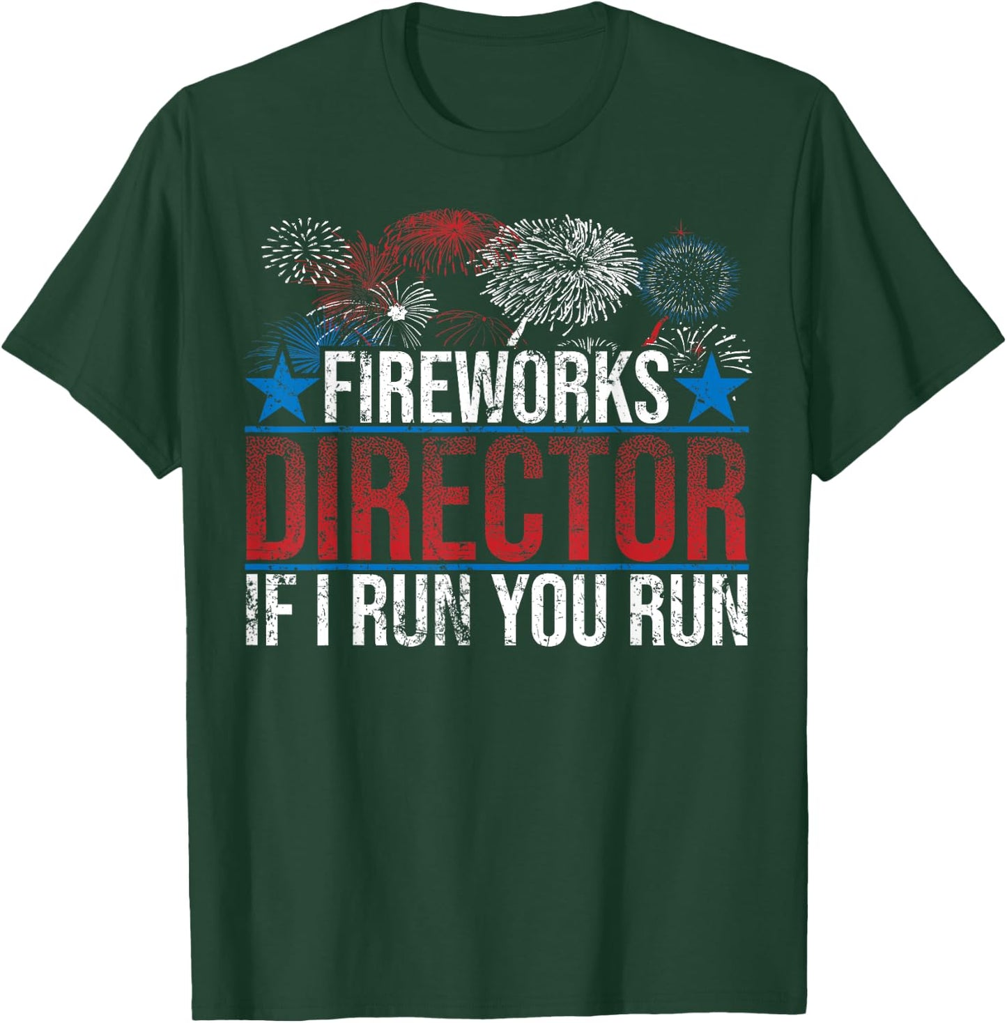 Funny Fireworks Director If I Run You Run Gift Women T-Shirt - T-Shirt | Forest