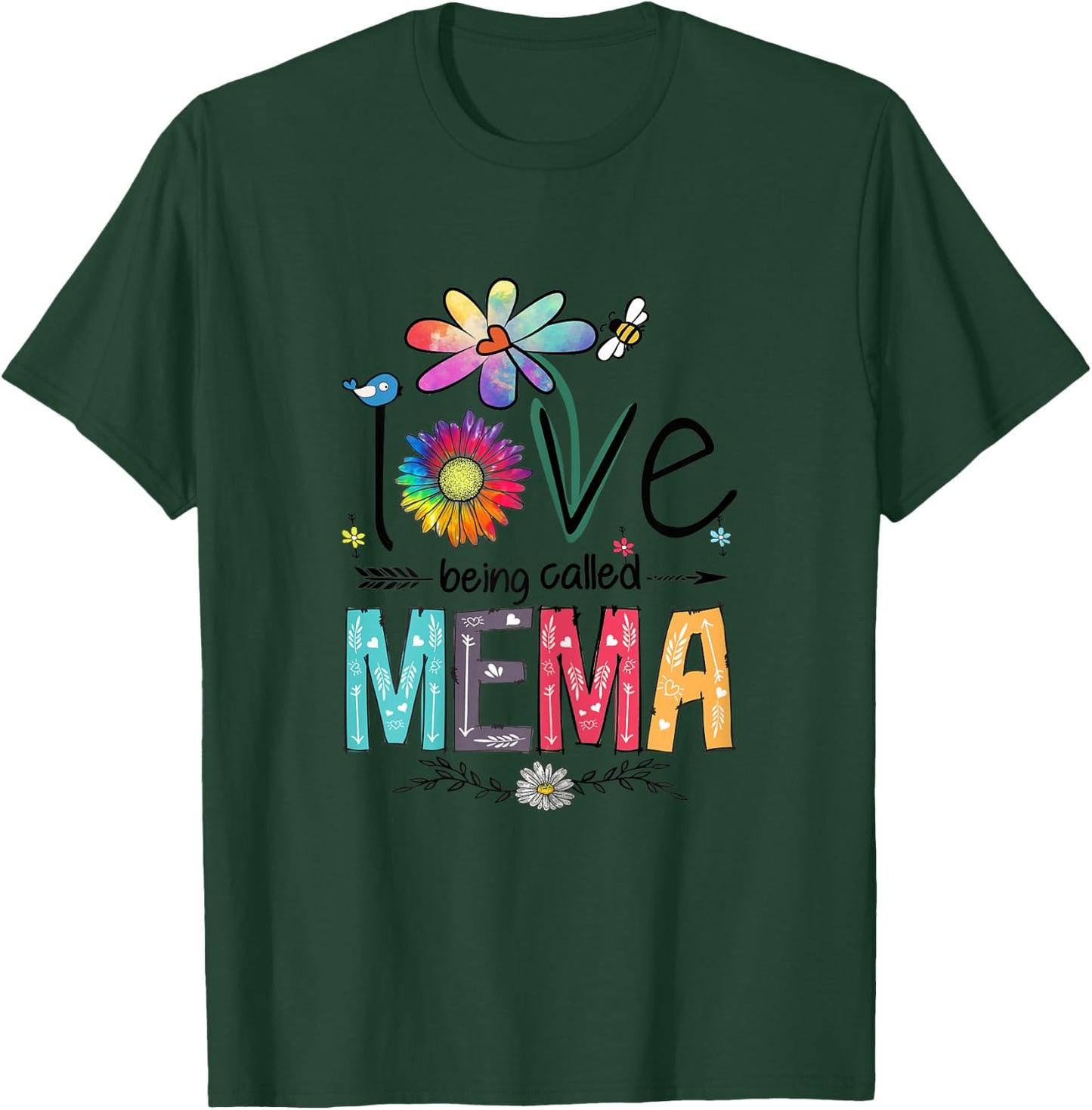I Love Being Called Mema Daisy Flower Cute Mother's Day T-Shirt - T-Shirt | Forest