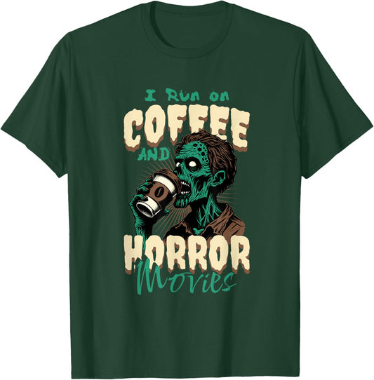 I Run on Coffee And Horror Movies Caffeine Addict Halloween T-Shirt - T-Shirt | Forest