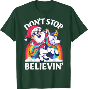 Don't Stop Believin Santa Riding Unicorn Christmas Rainbow T-Shirt - T-Shirt | Forest