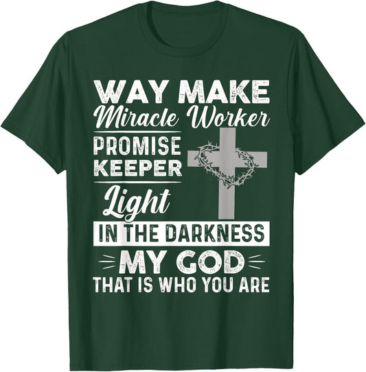 Waymaker Miracle Worker Promise Keeper Light Jesus Cross T-Shirt - T-Shirt | Forest